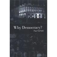Why Democracy?