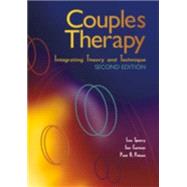 Couples Therapy : Integrating Theory and Technique