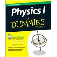 Physics I Practice Problems For Dummies