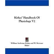 Kirkes' Handbook of Physiology V2