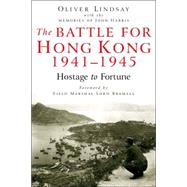 The Battle for Hong Kong 1941-1945