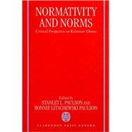Normativity and Norms Critical Perspectives on Kelsenian Themes