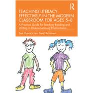 Teaching Literacy Effectively in the Modern Classroom for Ages 5–8