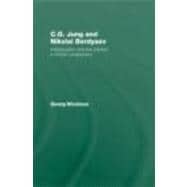 C.G. Jung and Nikolai Berdyaev: Individuation and the Person: A Critical Comparison