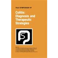 Colitis: Aetiologies And Therapeutic Strategies,9781402043154