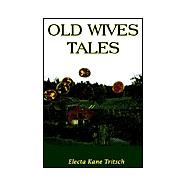 Old Wives Tales