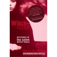 Witch-Hunt Mysteries of the Salem Witch Trials