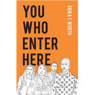 You Who Enter Here