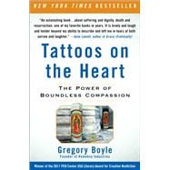 Tattoos on the Heart : The Power of Boundless Compassion,9781439153154
