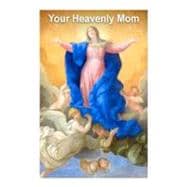 Your Heavenly Mom