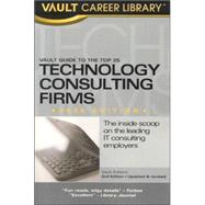 Vault Guide To The Top 25 Technology Consulting Firms