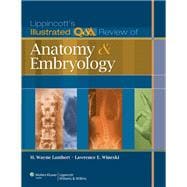Lippincott's Illustrated Q&A Review of Anatomy and Embryology