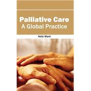 Palliative Care: A Global Practice