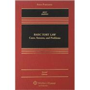 Basic Tort Law: Cases, Statutes, and Problems