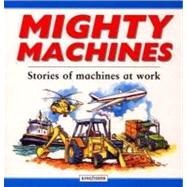 Mighty Machines