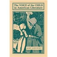 The Voice of the Child in American Literature