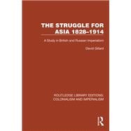 The Struggle for Asia 1828–1914 book cover, ISBN 9781003373155