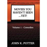 Movies You Haven't Seen - Yet! : Comedies