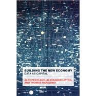 Building the New Economy Data as Capital