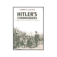 Hitler's Commanders: German Bravery in the Field, 1939-1945