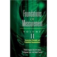Foundations of Measurement Volume II Geometrical, Threshold, and Probabilistic Representations