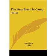The First Piano In Camp