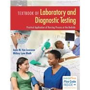 Textbook of Laboratory and Diagnostic Testing Practical Application of Nursing Process at the Bedside