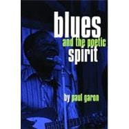 Blues and the Poetic Spirit