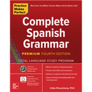 Practice Makes Perfect: Complete Spanish Grammar, Premium Fourth Edition,9781260463156