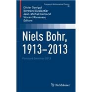 Niels Bohr, 1913-2013
