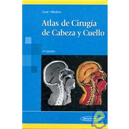 Atlas de cirugia de cabeza y cuello / An Atlas of Head and Neck Surgery