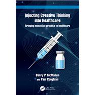 Injecting Creative Thinking into Healthcare