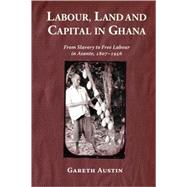 Labour Land & Capital in Ghana