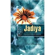 Jadiya/ Khadija: La Primera Mujer Musulmana Y Esposa Del Profeta Muhammad/ The First Muslim and the Wife of the Prophet Muhammad,9789752783157