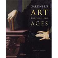 Gardner’s Art Through the Ages (Non-InfoTrac Version)