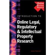 Introduction to Online Legal, Regulatory and Intellectual Property Research