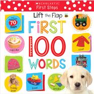 First 100 Words: Scholastic Early Learners (Lift the Flap)
