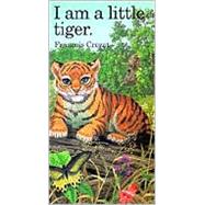 I Am a Little Tiger: Mini
