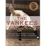 The Yankees: An Authorized History of the New York Yankees