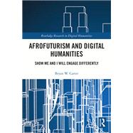 Afrofuturism and Digital Humanities