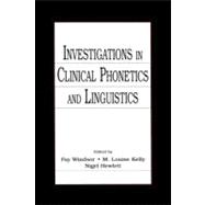 Investigations in Clinical Phonetics and Linguistics