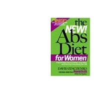 The New Abs Diet for Women The Six-Week Plan to Flatten Your Stomach and Keep You Lean for Life