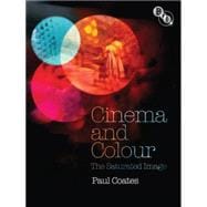 Cinema and Colour The Saturated Image