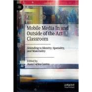 Mobile Media in and Outside of the Art Classroom