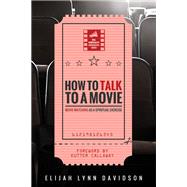 How to Talk to a Movie