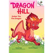 Ember the Fire Dragon: An Acorn Book (Dragon Hill #1),9781546193159