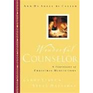 Wonderful Counselor : A Fortnight of Christmas Meditations