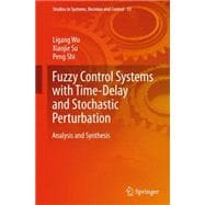 Fuzzy Control Systems With Time-delay and Stochastic Perturbation