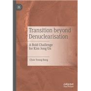 Transition Beyond Denuclearisation