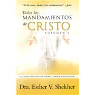 Todos los MANDAMIENTOS de CRISTO - VOLUMEN I